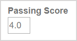 A passing score of 4.0 is manually entered into the passing score field.